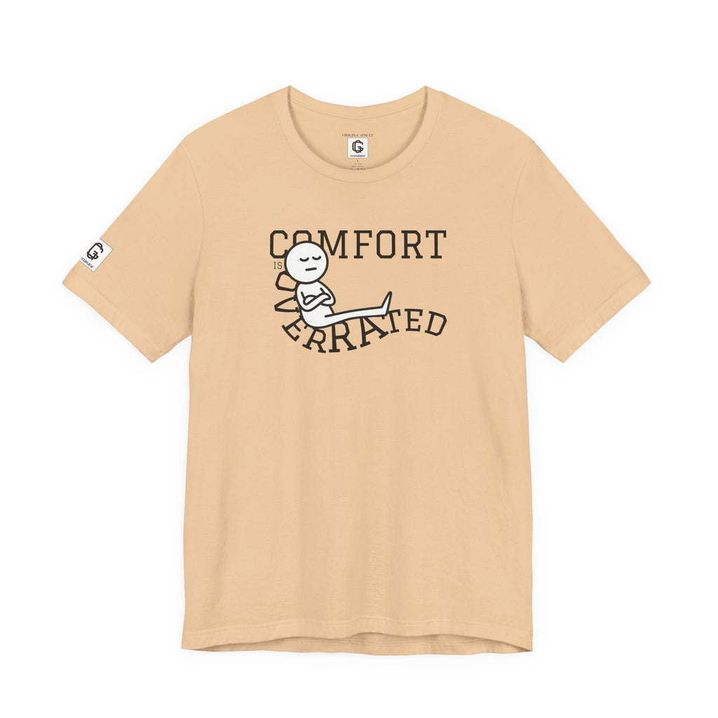 Comfort Is Overrated