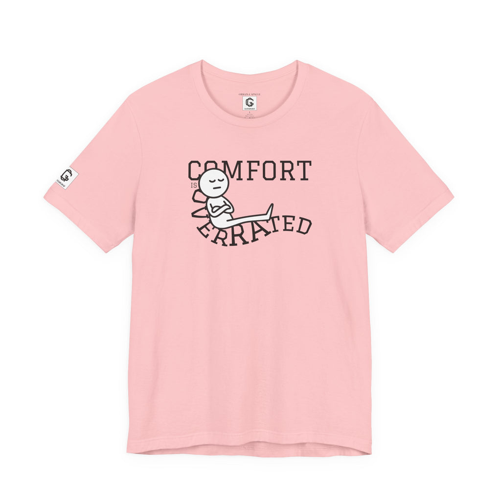 Comfort Is Overrated