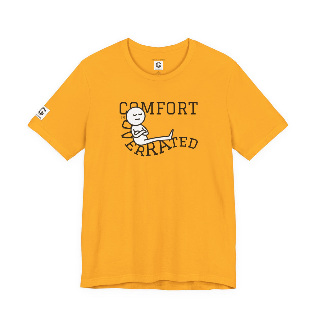 Comfort Is Overrated