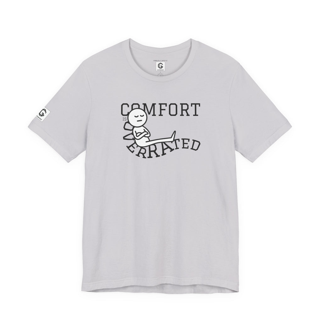 Comfort Is Overrated